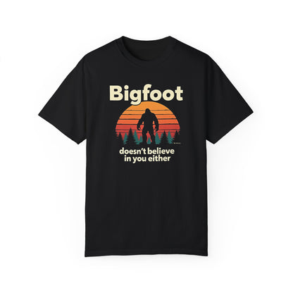 Bigfoot Believer Unisex Garment-Dyed T-shirt, Funny Sasquatch Tee