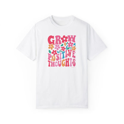 Mental Health Awareness T-shirt, Grow Positive Thoughts, Positive Vibes Tee, Unisex Shirt, Inspirational Clothing