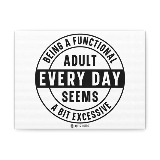 Canvas Wall Art - Funny Quote Decor for Adults, Home Office Decor, Gift for Friends, Humor Art, Gift for New Home, Wall Decor