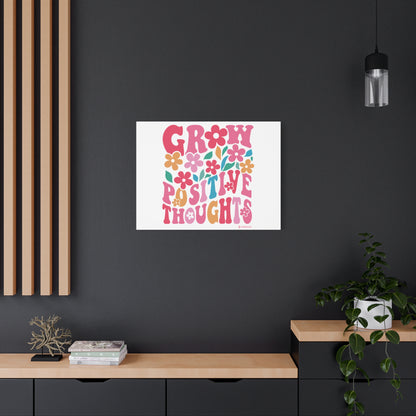 Positive Thoughts Canvas Wall Art, Grow Positive Thoughts Home Decor, Flower Wall Decor, Gift for Encouragement, Motivational Artwork, [...]