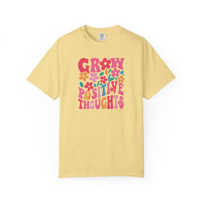 Mental Health Awareness T-shirt, Grow Positive Thoughts, Positive Vibes Tee, Unisex Shirt, Inspirational Clothing