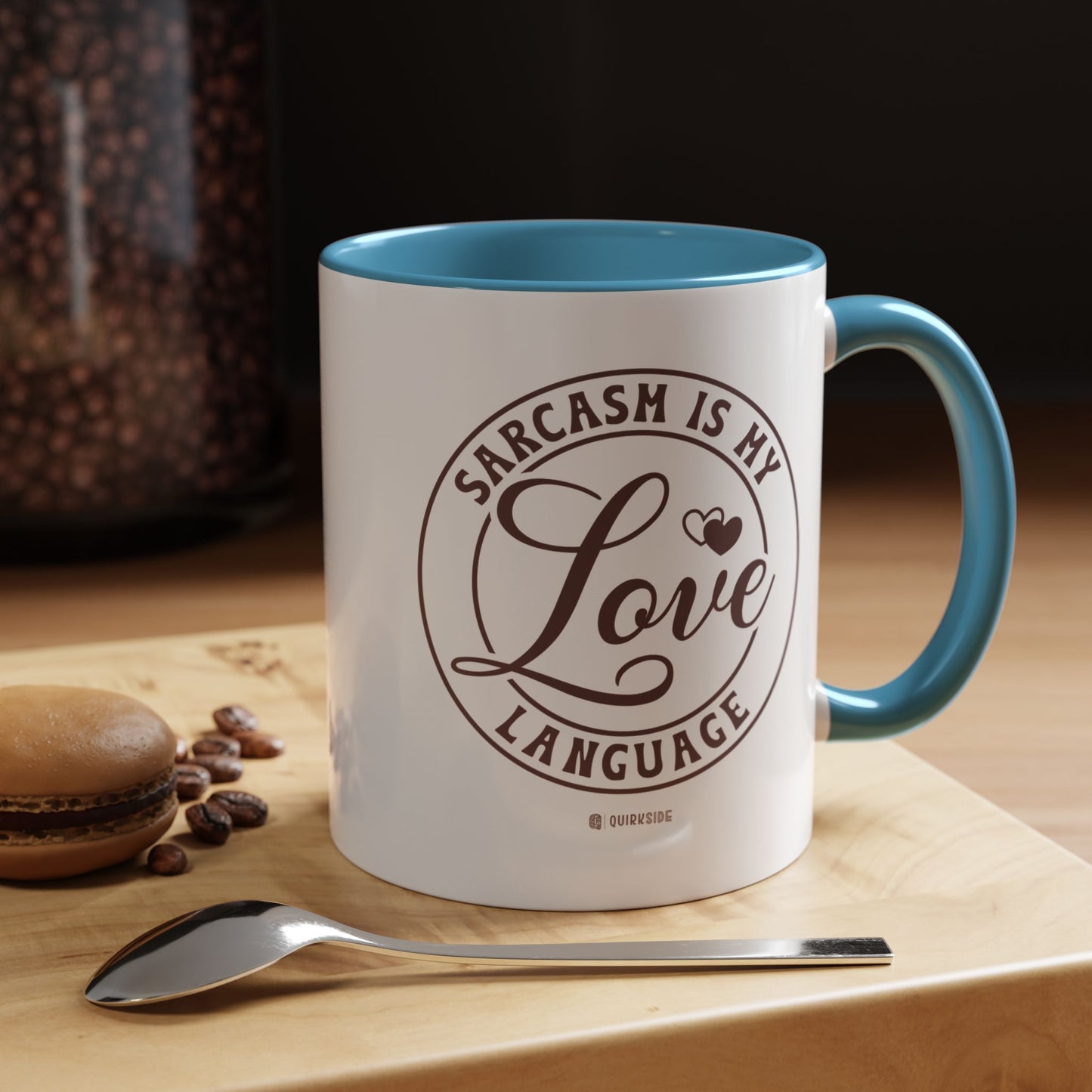Coffee Mug - Sarcastic Love