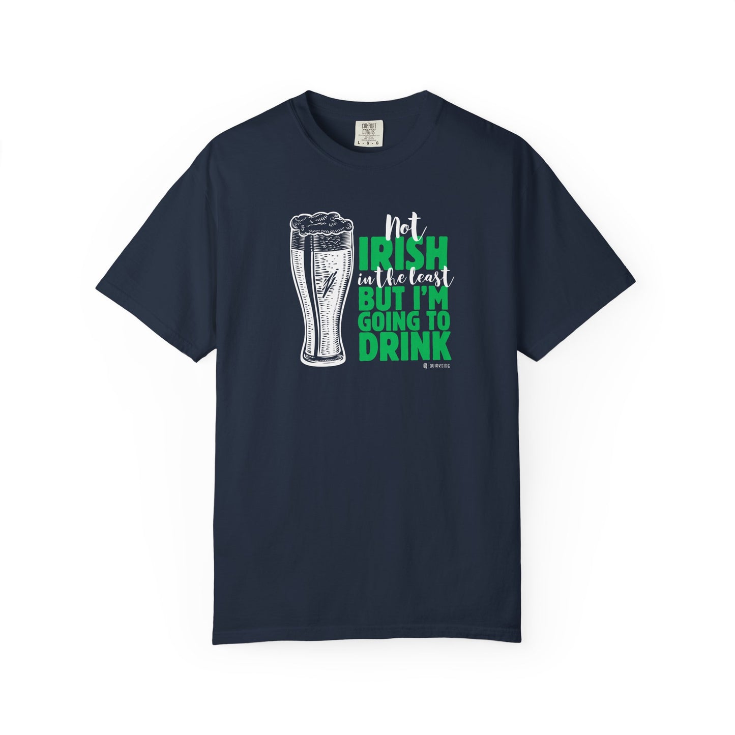 Irish Humor Unisex T-shirt, St Patricks Day Tee, Funny Irish Shirt, Shamrock Celebration Top, Green Clover Clothing