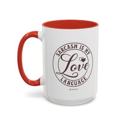 Coffee Mug - Sarcastic Love