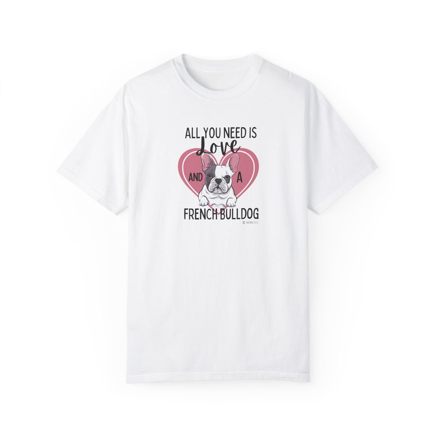 French Bulldog Lover Unisex Garment-Dyed T-shirt, Dog Parent Tee, Cute Bulldog Shirt, Pet Lover Top, Animal Graphic Tee