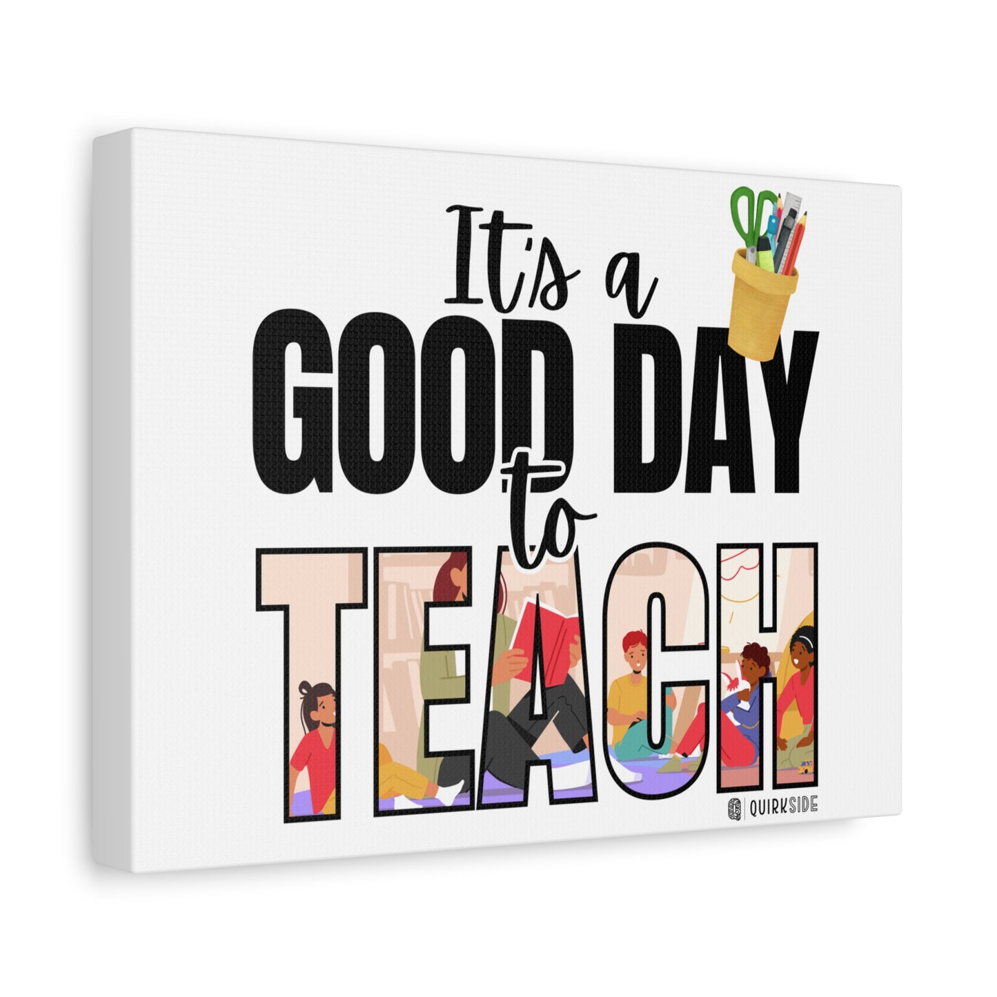 Good Day to Teach Wall Art, Teacher Gift, Classroom Decor, Inspirational Quote Canvas, Motivational Artwork