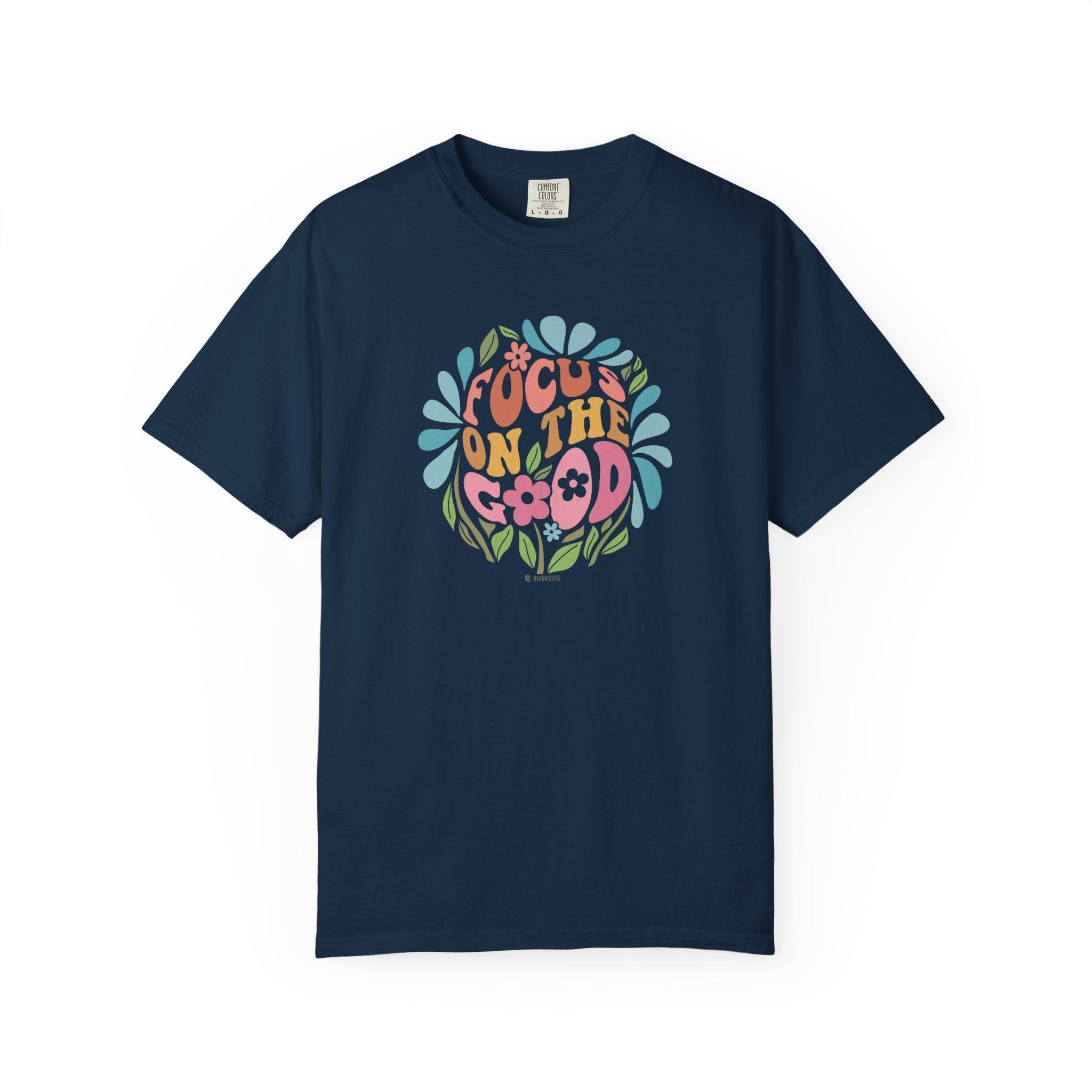 Mental Health Awareness T-shirt, Focus on the Good, Positive Vibes Tee, Unisex Shirt, Inspirational Clothing