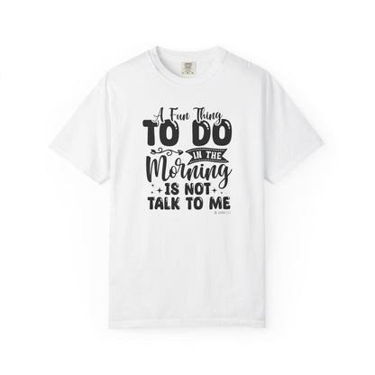 Funny Message Unisex T-shirt, Not a Morning Person Tee, Sleepyhead Shirt, Lazy Day Top, Sarcastic Graphic Tee