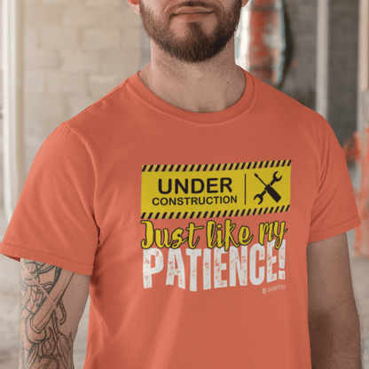 Construction Worker Funny Under Construction Patience Unisex Garment-Dyed T-shirt, Tee, Gift for Builder, Work in Progress Shirt,