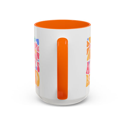 Always Be Kind Floral Accent Coffee Mug, Inspirational Cup for Friends, Gift for Birthday, Encouragement, Home Decor, Self-Care