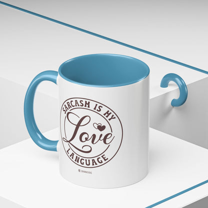 Coffee Mug - Sarcastic Love