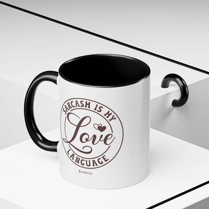 Coffee Mug - Sarcastic Love