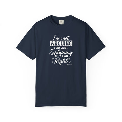 Funny Self-Serving Unisex T-shirt, Sarcastic Winning Argument Tee, Humorous Right All the Time Shirt, Comical Tee for Men and Women,