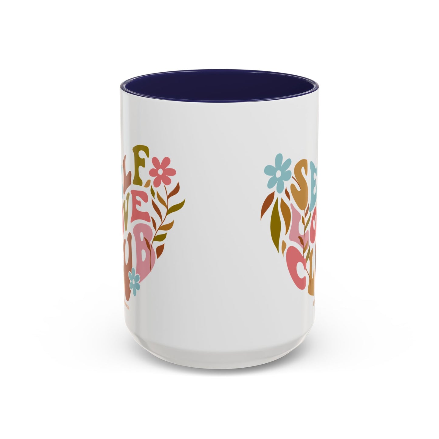 Self Love Club Coffee Mug - Empowering Floral Design, Great for Gifts, Self-Care, Friends, Motivational Mugs