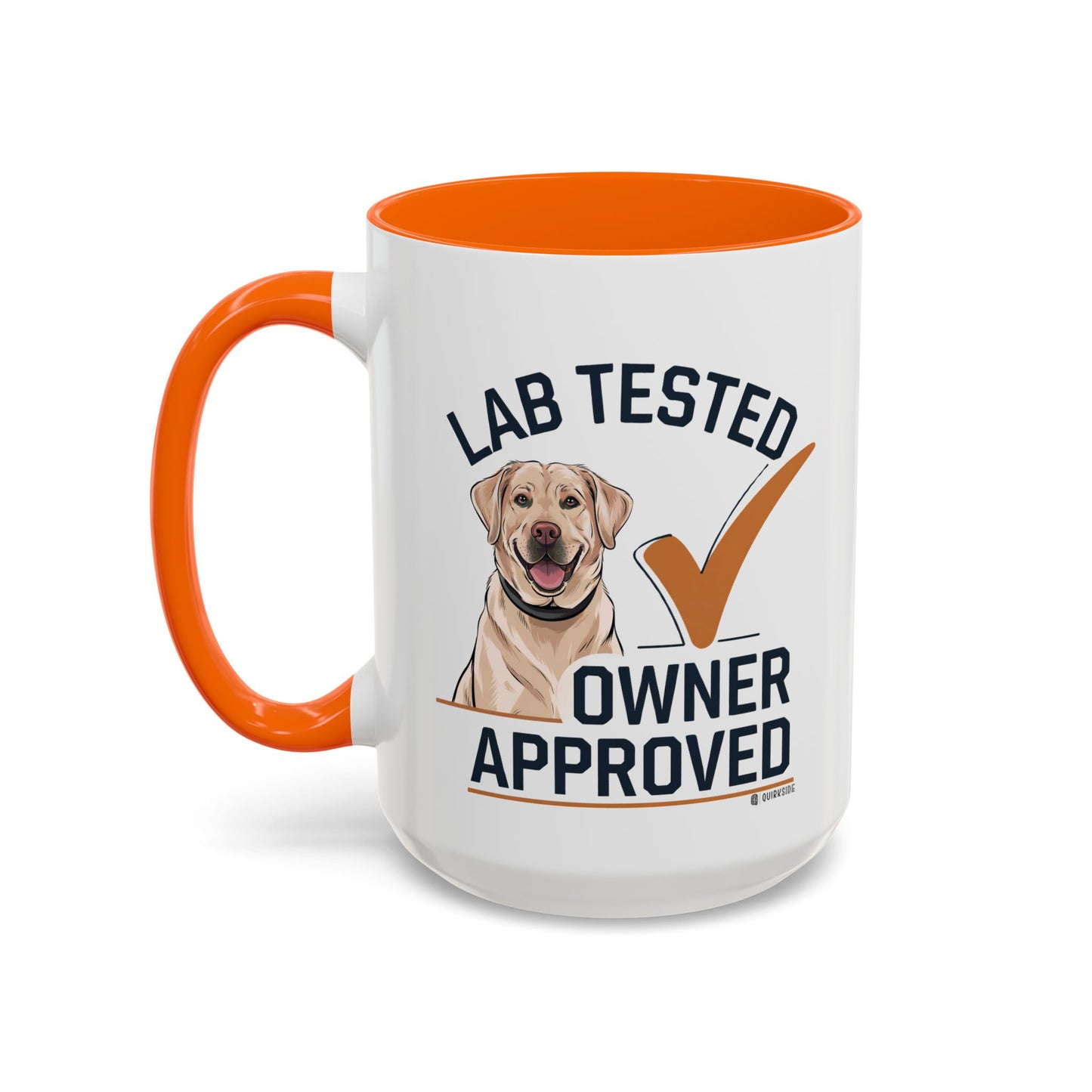 Lab Tested Owner Approved Coffee Mug, Dog Lover Gift, Pet Owner Present, Funny Mug for Dog Moms, Lab Dog Coffee Mug, Unique Dog Gifts