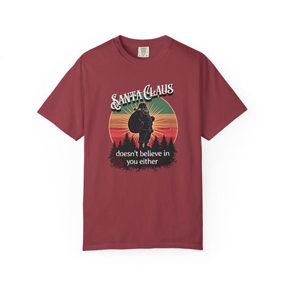 Funny Santa Claus Unisex T-shirt, Christmas Tee, Holiday Humor Shirt, Sarcastic Xmas Top, Gift for Non-Believers