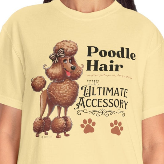 Poodle Lover T-shirt, Dog Owner Shirt, Cute Unisex Tee, Garment-Dyed Top, Dog Mom Dad Gift, Pet Lover Apparel, Animal Graphic Tee