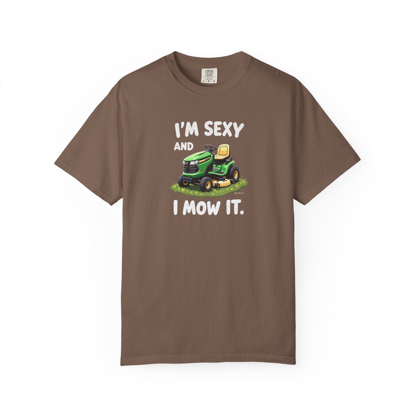 Funny Unisex T-shirt - Sexy and I 'Mow' it Tee