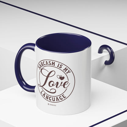Coffee Mug - Sarcastic Love