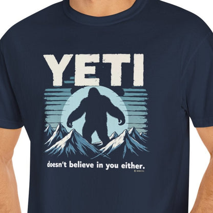 Yeti Believer Unisex Garment-Dyed T-shirt, Funny Abominable Snowman Tee, Cryptid Enthusiast Gift, Mythical Creature Top, Funny Cryptid Shirt