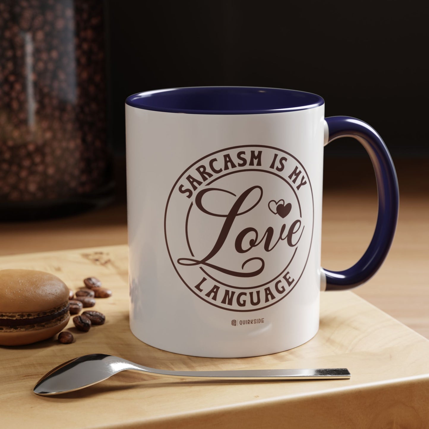Coffee Mug - Sarcastic Love