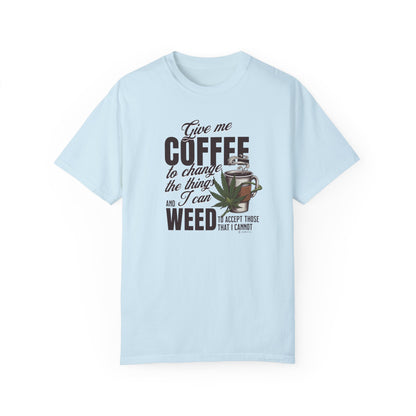 Coffee and Weed Funny Unisex T-shirt, Hilarious Tee for Coffee and Cannabis Lovers, Relaxed Fit Shirt for Daily Wear, Gift for Friends,