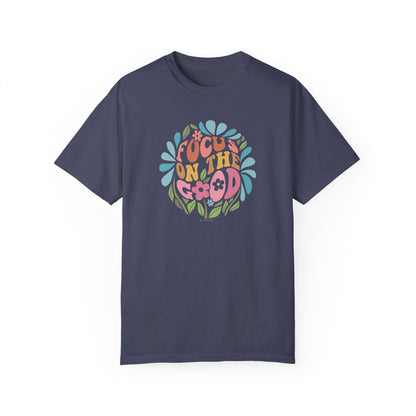 Mental Health Awareness T-shirt, Focus on the Good, Positive Vibes Tee, Unisex Shirt, Inspirational Clothing