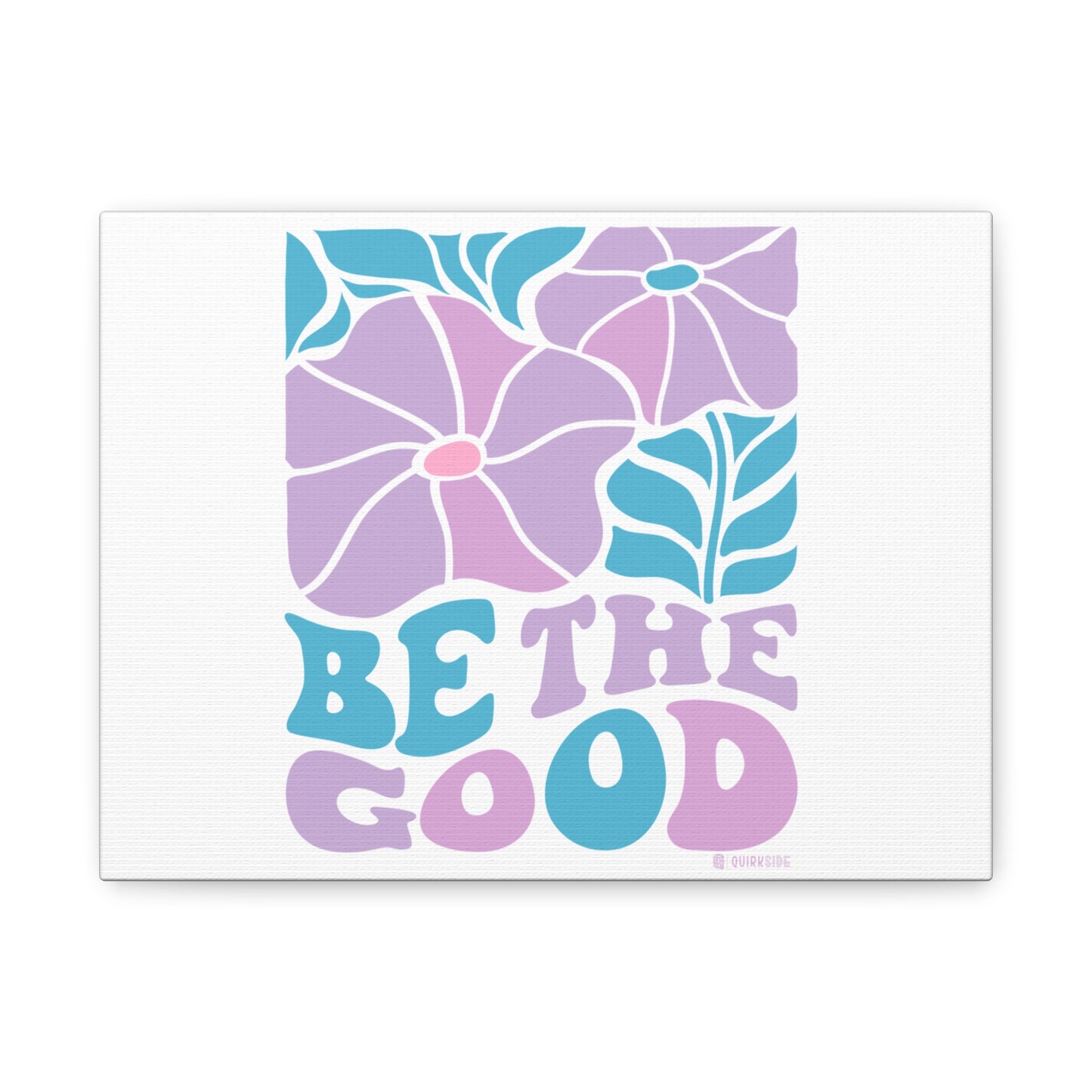 Inspirational Wall Art Canvas, Positive Vibes Home Decor, 'Be The Good' Motivational Artwork, Gift for Home, Office or Nursery
