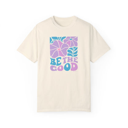 Mental Health Awareness T-shirt, Be the Good, Positive Vibes Tee, Unisex Shirt, Inspirational Clothing