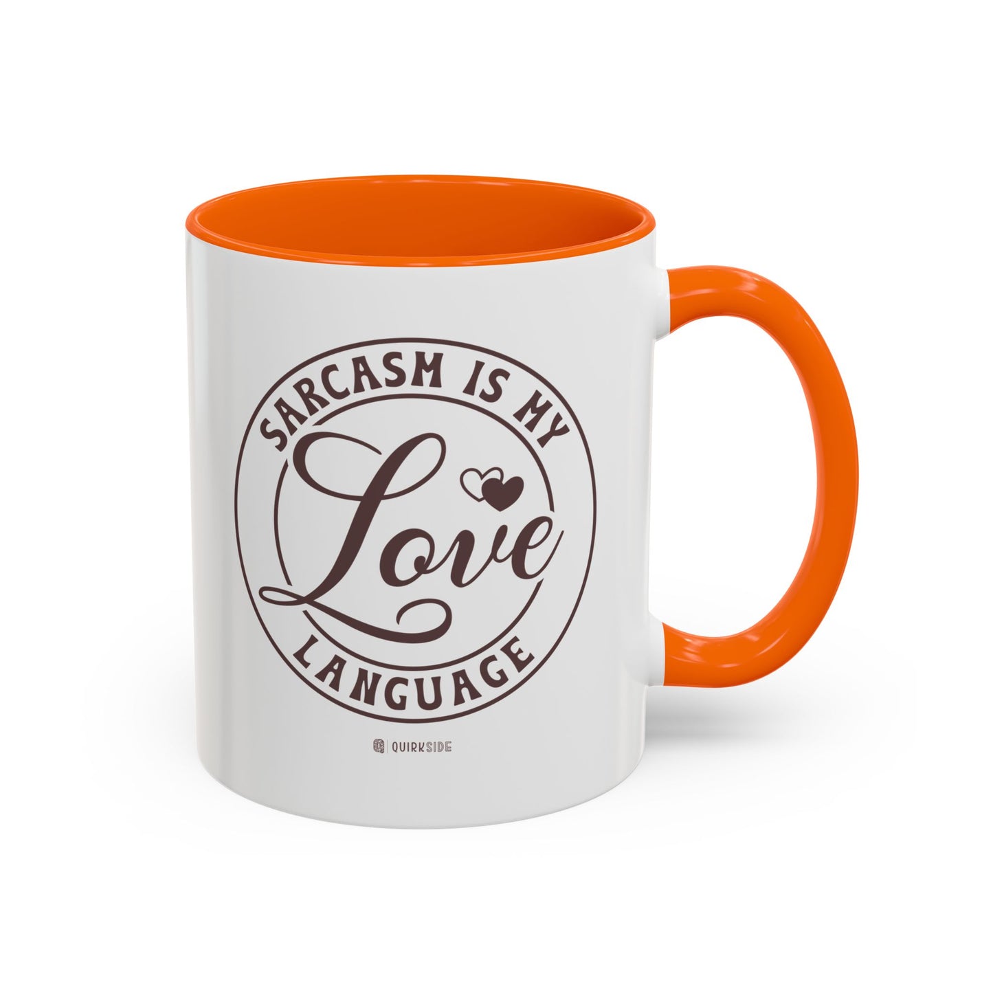 Coffee Mug - Sarcastic Love