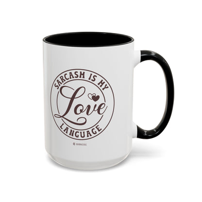 Coffee Mug - Sarcastic Love