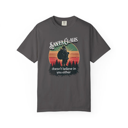 Funny Santa Claus Unisex T-shirt, Christmas Tee, Holiday Humor Shirt, Sarcastic Xmas Top, Gift for Non-Believers