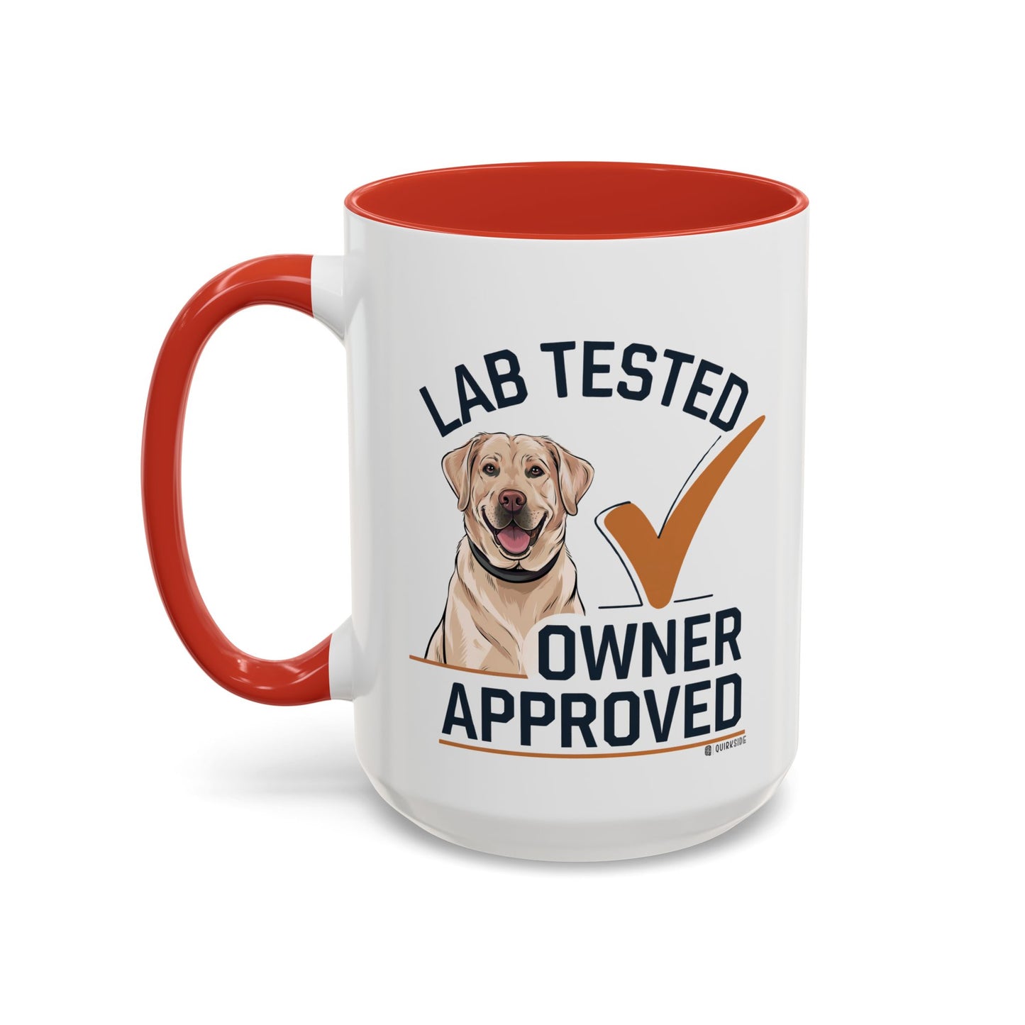 Lab Tested Owner Approved Coffee Mug, Dog Lover Gift, Pet Owner Present, Funny Mug for Dog Moms, Lab Dog Coffee Mug, Unique Dog Gifts