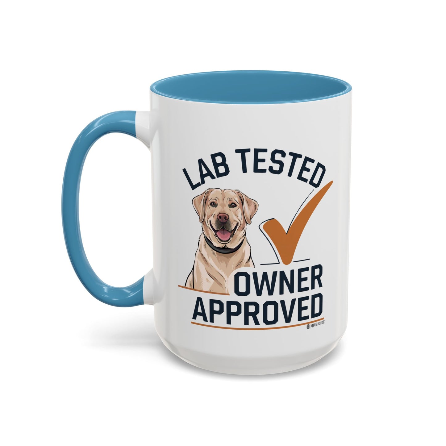 Lab Tested Owner Approved Coffee Mug, Dog Lover Gift, Pet Owner Present, Funny Mug for Dog Moms, Lab Dog Coffee Mug, Unique Dog Gifts