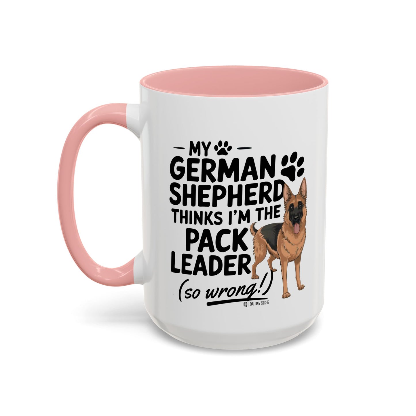 Funny German Shepherd Coffee Mug, Dog Lover Gift, Pet Owner Mug, Pack Leader Humor, 11oz, 15oz