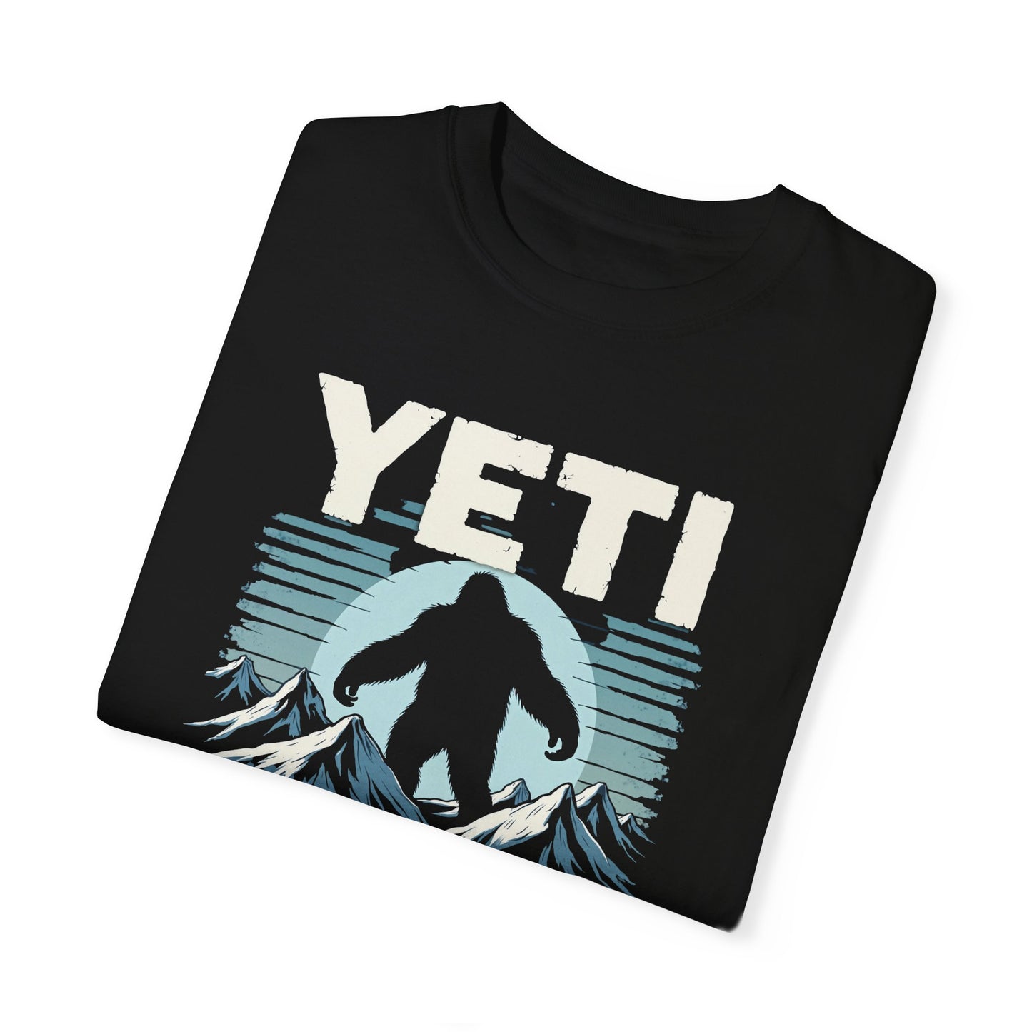 Yeti Believer Unisex Garment-Dyed T-shirt, Funny Abominable Snowman Tee, Cryptid Enthusiast Gift, Mythical Creature Top, Funny Cryptid Shirt