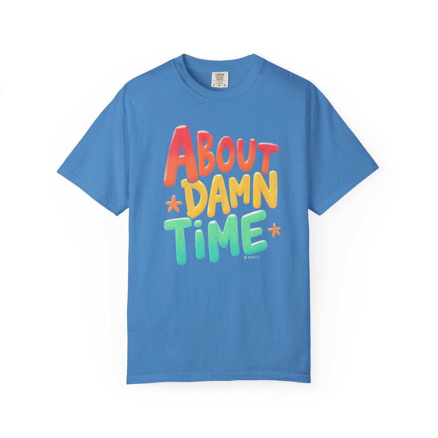 Funny Unisex T-Shirt - About Damn Time Tee for Millennials