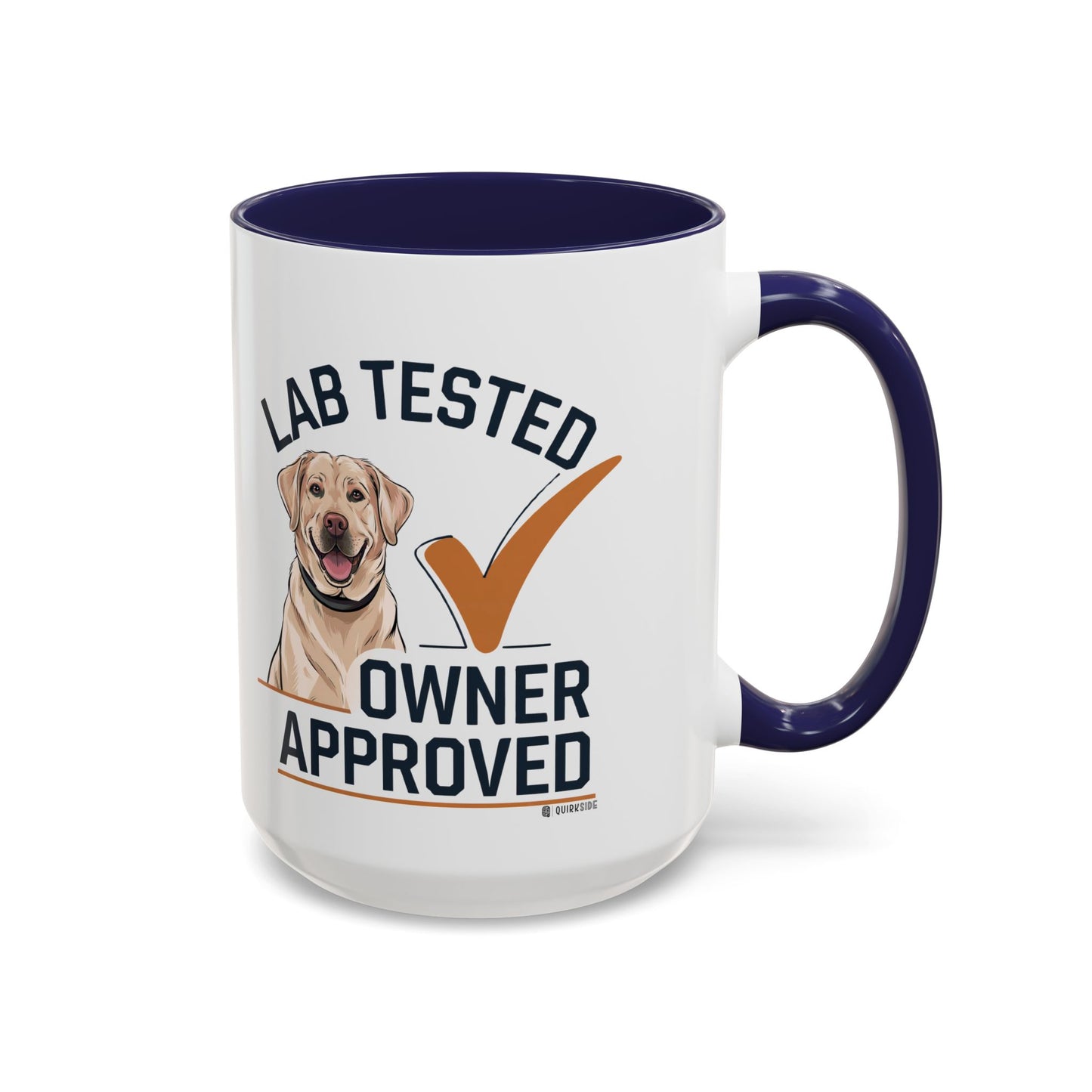 Lab Tested Owner Approved Coffee Mug, Dog Lover Gift, Pet Owner Present, Funny Mug for Dog Moms, Lab Dog Coffee Mug, Unique Dog Gifts