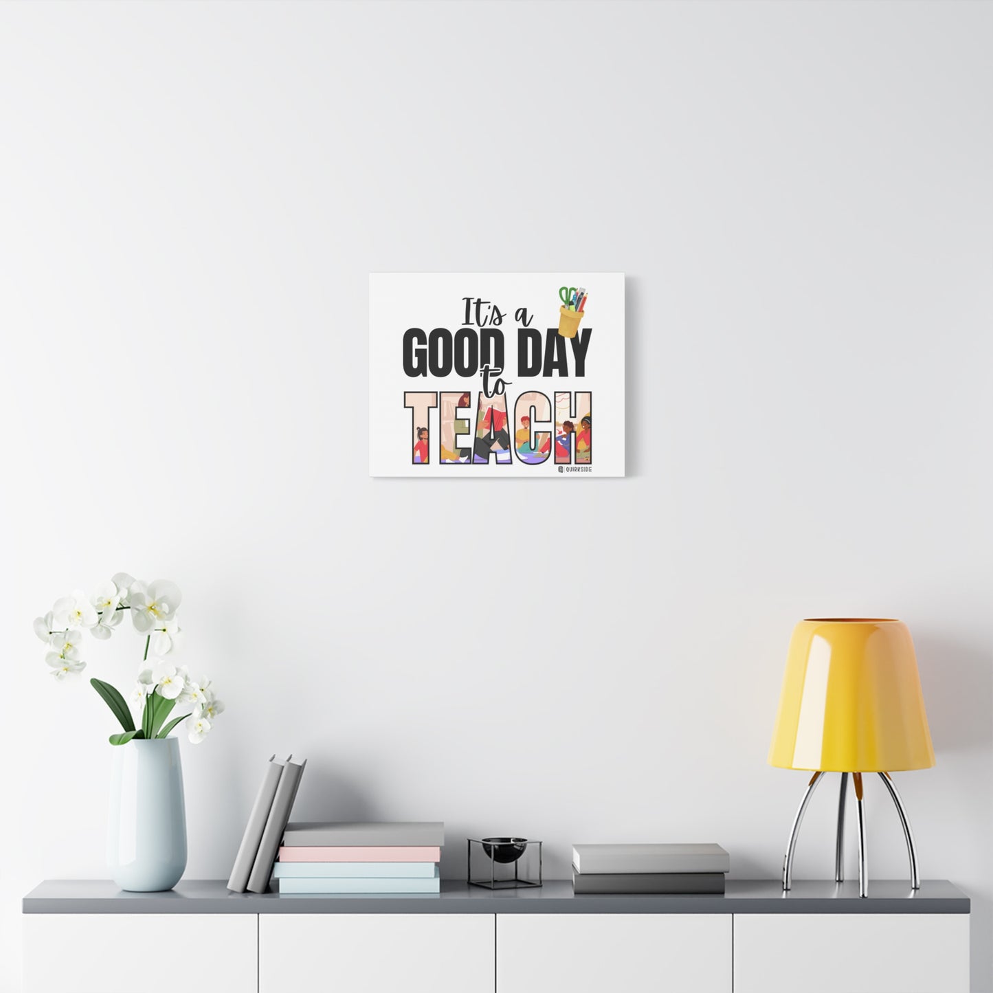 Good Day to Teach Wall Art, Teacher Gift, Classroom Decor, Inspirational Quote Canvas, Motivational Artwork