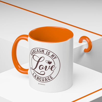 Coffee Mug - Sarcastic Love