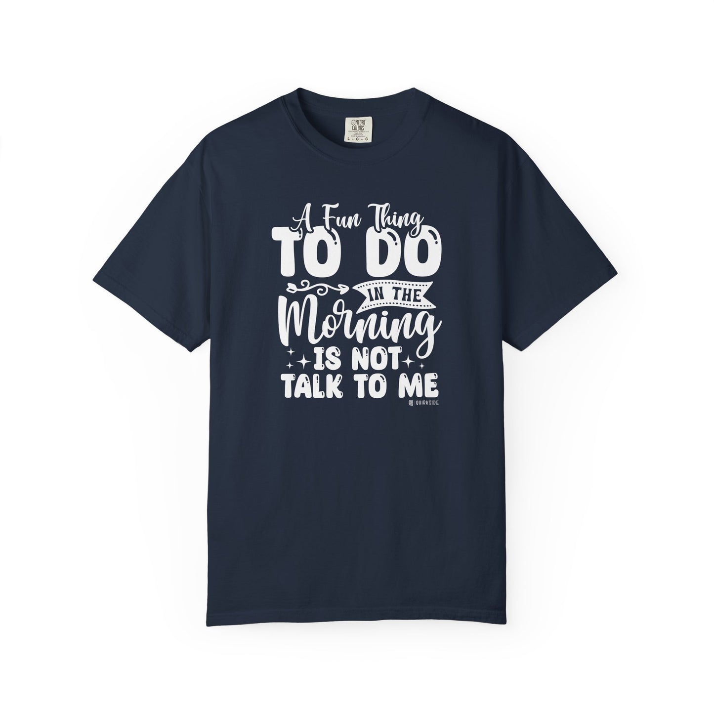 Funny Message Unisex T-shirt, Not a Morning Person Tee, Sleepyhead Shirt, Lazy Day Top, Sarcastic Graphic Tee