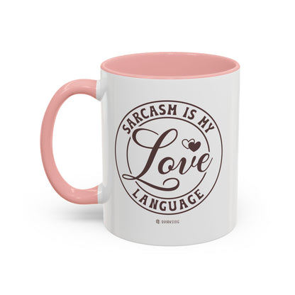 Coffee Mug - Sarcastic Love