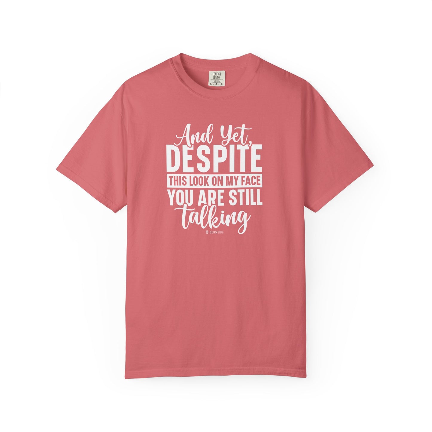 Funny Unisex Garment-Dyed T-shirt, Sarcastic Tee, Conversation Stopper Shirt, Humorous Adult Joke Top, Novelty Graphic Tee