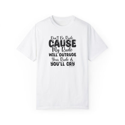 Funny Warning Unisex T-shirt, Do Not Be Rude Tee, Humorous Graphic Shirt, Sarcastic Top, Novelty Gift for Men and Women - Quirkside Creations