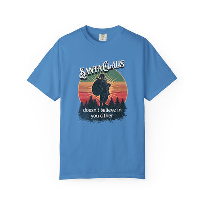 Funny Santa Claus Unisex T-shirt, Christmas Tee, Holiday Humor Shirt, Sarcastic Xmas Top, Gift for Non-Believers