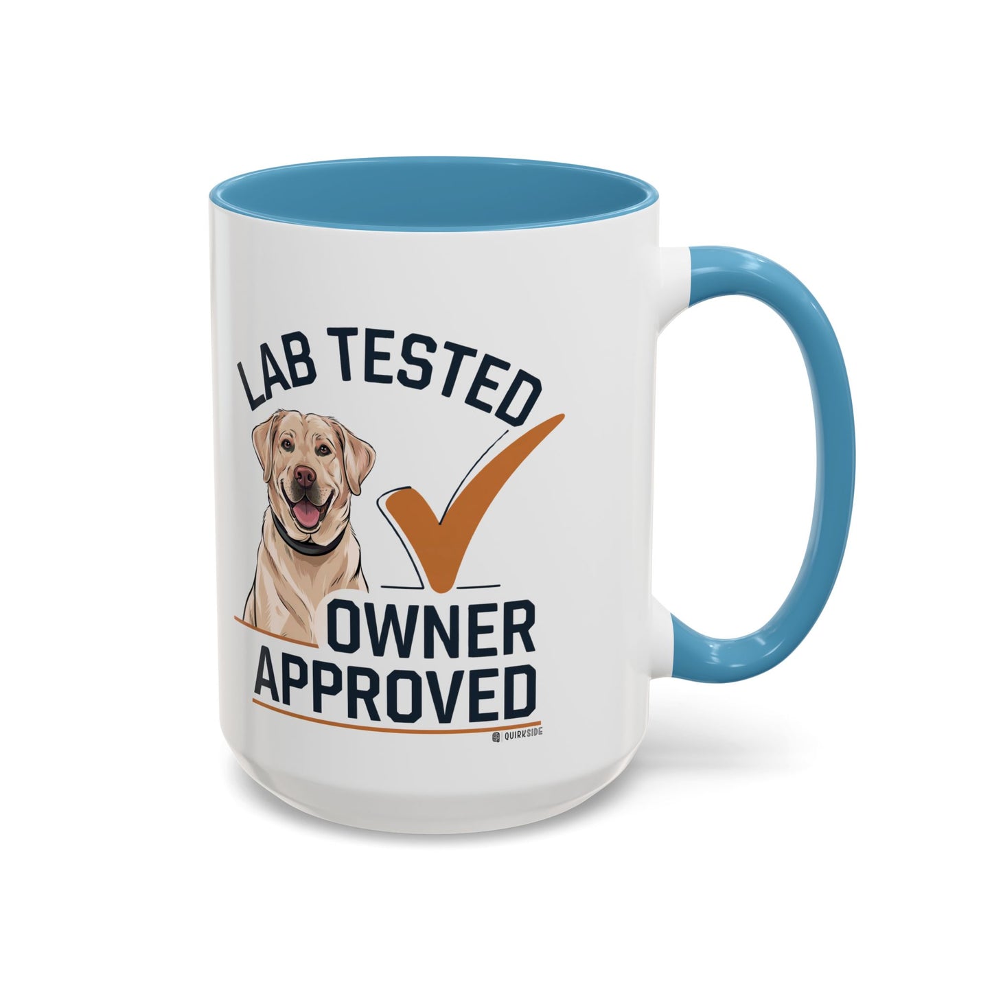 Lab Tested Owner Approved Coffee Mug, Dog Lover Gift, Pet Owner Present, Funny Mug for Dog Moms, Lab Dog Coffee Mug, Unique Dog Gifts
