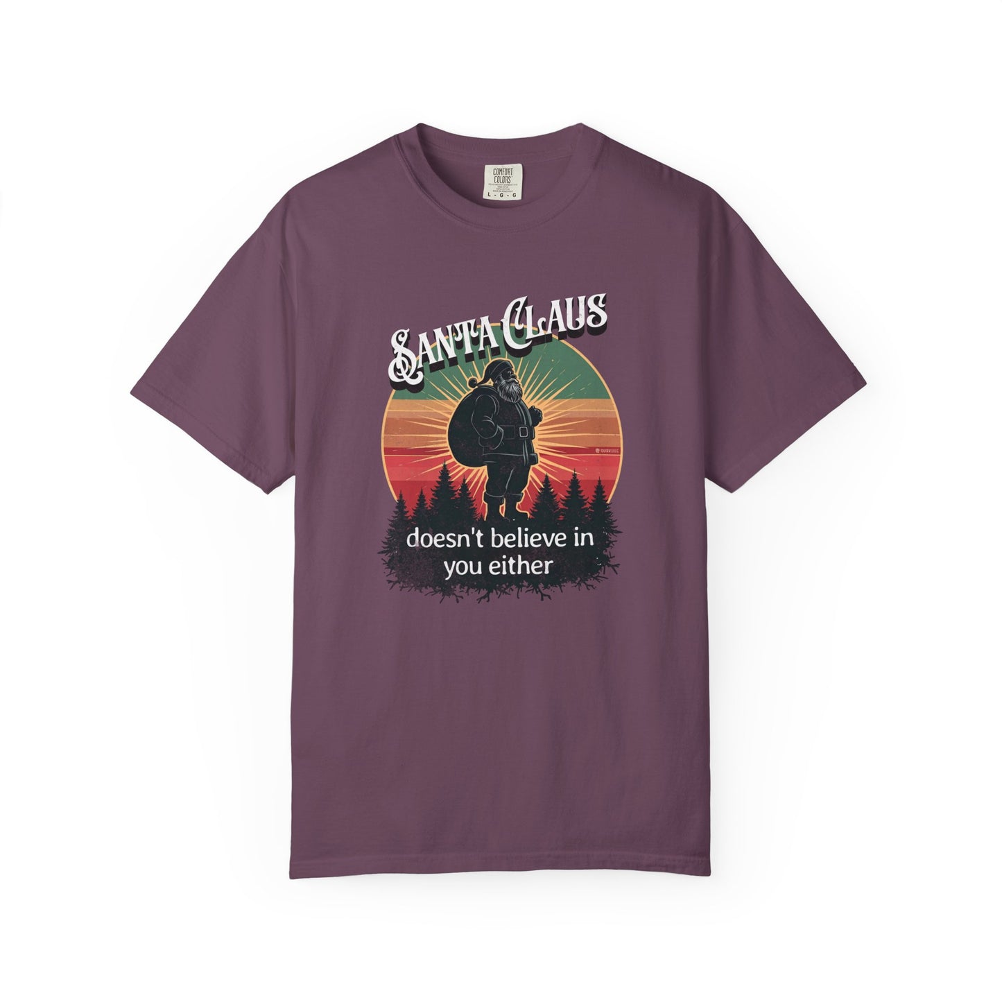 Funny Santa Claus Unisex T-shirt, Christmas Tee, Holiday Humor Shirt, Sarcastic Xmas Top, Gift for Non-Believers