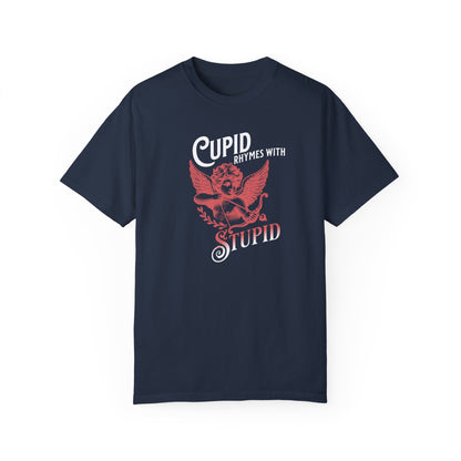 Sarcastic Cupid Stupid T-shirt, Funny Rhyming Quote, Unisex Tee, Romantic Emotions, Gift for Him/Her