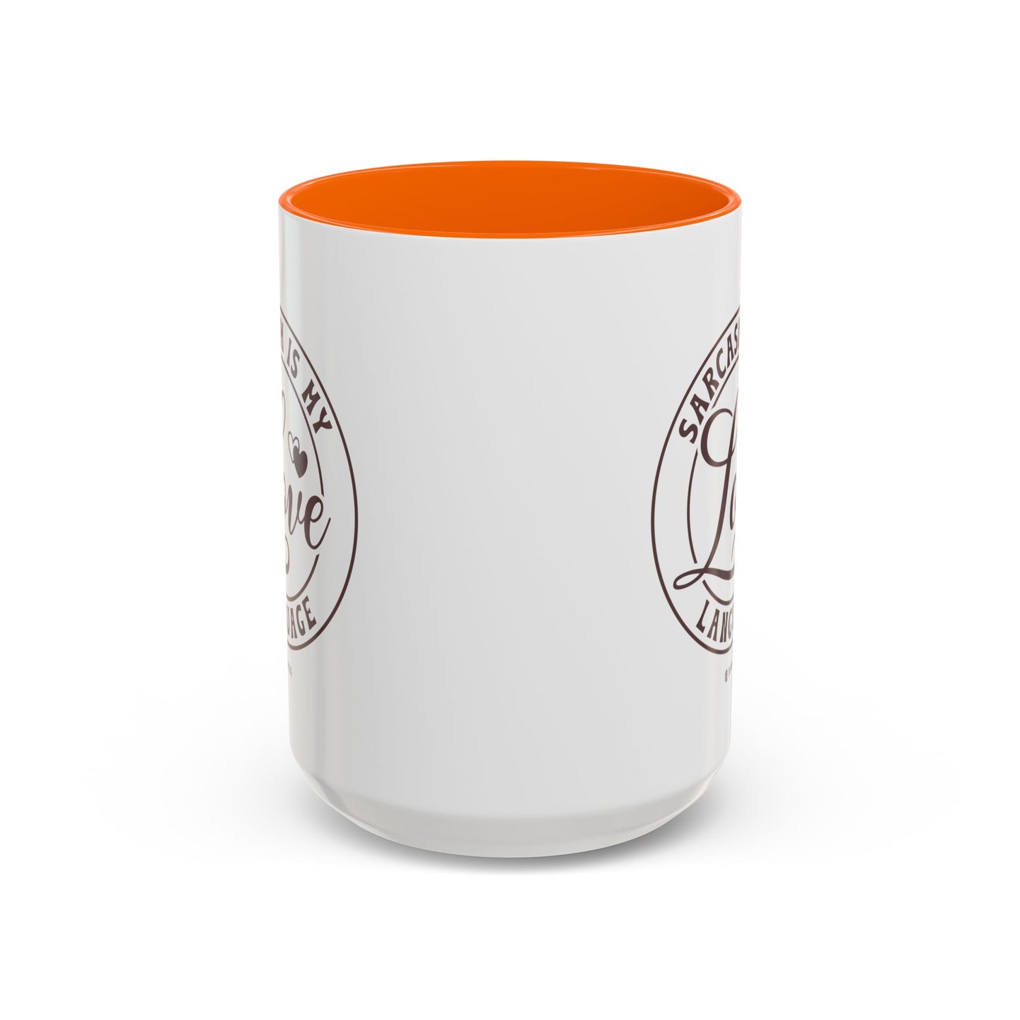 Coffee Mug - Sarcastic Love