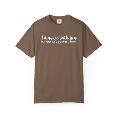 Funny Winning Argument Unisex T-shirt, Tee, Shirt, Apparel, Gift for Sarcastic Friend